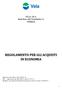 VE.LA. S.P.A. Isola Nova del Tronchetto 21 VENEZIA REGOLAMENTO PER GLI ACQUISTI IN ECONOMIA