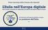 L Italia nell Europa digitale Idee, progetti e proposte per raggiungere gli obiettivi dell agenda digitale europea