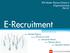 E-Recruitment. XIX Master Risorse Umane e Organizzazione PW-01. Dott. Daniele Frigerio. Dott.ssa Erminia Lo Conti. Dott.