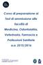 Corso di preparazione ai Test di ammissione alle facoltà di Medicina, Odontoiatria, Veterinaria, Farmacia e Professioni Sanitarie a.a.