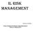 IL RISK MANAGEMENT. Dott.ssa Lara Maini. Corso di Gestione dei Rischi e delle Assicurazioni Parma, 27 febbraio 2013