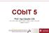 CObIT 5. Prof. Ing.Claudio Cilli. CIA, CISA, CISM, CGEIT, CRISC, CISSP, CSSLP, M.Inst.ISP cilli@di.uniroma1.it