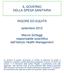 IL GOVERNO DELLA SPESA SANITARIA RIGORE ED EQUITÀ. settembre 2012. Marzio Scheggi responsabile scientifico dell Istituto Health Management