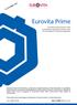 Eurovita Prime. Contratto di assicurazione mista a prestazioni rivalutabili a premio unico con possibilità di versamenti aggiuntivi. ED.