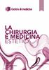 LA CHIRURGIA E MEDICINA ESTETICA. www.interventichirurgiaestetica.it. www.centrodimedicina.com