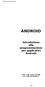 ANDROID Introduzione alla programmazione per applicativi Android Dott. Ing. Ivan Ferrazzi V1.1 del 05/08/2013