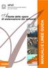 APAT. Agenzia per la Protezione dell Ambiente e per i servizi Tecnici. Atlante delle opere. di sistemazione dei versanti MANUALI E LINEE GUIDA 10/2002