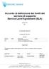Accordo di definizione dei livelli del servizio di supporto Service Level Agreement (SLA)