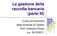 La gestione della raccolta bancaria (parte III) Corso di Economia delle Aziende di Credito Prof. Umberto Filotto a.a. 2010/2011