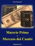 Materie Prime e Mercato dei Cambi