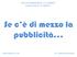 ISTITUTO COMPRENSIVO G. LEOPARDI Scuola Primaria N. Stigliani. Se c è di mezzo la pubblicità