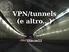 VPN/tunnels (e altro...) Otacon22