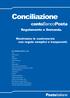 Conciliazione. Regolamento e Domanda. Risolviamo le controversie con regole semplici e trasparenti. In collaborazione con: