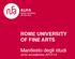 ROME UNIVERSITY OF FINE ARTS. Manifesto degli studi anno accademico 2013-14