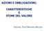 AZIONI E OBBLIGAZIONI: CARATTERISTICHE E STIME DEL VALORE. Docente: Prof. Massimo Mariani