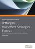 Relazione Semestrale Non Certificata. JPMorgan Investment Strategies Funds II Société d Investissement à Capital Variable, Luxembourg