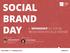 SOCIAL BRAND DAY IL WORKSHOP SUI SOCIAL MEDIA DEDICATO ALLE AZIENDE BOLOGNA / 8 9 MAGGIO 2014 #SBDAY14