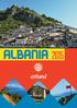 l ALBANIA E vero, ci abbiamo pensato anche noi... SOMMARIO INFORMAZIONI COSA SI VISITERA : SCHEDA TECNICA: 2 L Albania 2015