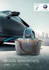 BMW i Lifestyle. Piacere di guidare DESIGN. REINVENTATO. BMW i COLLECTION.