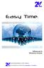 Easy Time. Software per la Rilevazione Presenze. Via Vic.le Terracina Infermeria, 10-80125 Napoli (NA)