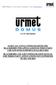 URMET DOMUS Spa sito web : http://www.urmetdomus.it - e-mail : info@urmetdomus.it CCTV DIVISION