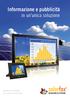 Informazione e pubblicita. in un'unica soluzione. solarfox. Display multimediali per impianti fotovoltaici SOLAR DISPLAY SYSTEMS
