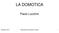 LA DOMOTICA. Paolo Lucchini. 20 Marzo 2012 Associazione Industriali di Udine 1