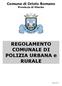 Comune di Oriolo Romano Provincia di Viterbo. REGOLAMENTO COMUNALE DI POLIZIA URBANA e RURALE. - Pagina 1 di 32 -