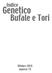 Genetico. Bufale e Tori. Indice. Ottobre 2010 numero 19