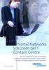 Nortel Networks Soluzioni per i Contact Centre
