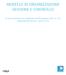 MODELLO DI ORGANIZZAZIONE GESTIONE E CONTROLLO. ai sensi del Decreto Legislativo dell 8 giugno 2001 n. 231 (aggiornato alla data del 7 agosto 2013)