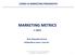 CORSO DI MARKETING PROGREDITO MARKETING METRICS II PARTE. Prof. Giancarlo Ferrero Università di Urbino Carlo Bo