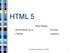 HTML 5. on-line cartaceo. Mark Pilgrim. diveintohtml5.ep.io O'Reilly. Tecnologie di Sviluppo per il WEB 1