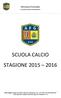 SCUOLA CALCIO STAGIONE 2015 2016