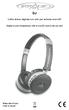 Cuffia stereo digitale con slot per scheda microsd. Digital music headphone with microsd card memory slot. Manuale d uso User manual