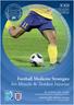 Football Medicine Strategies for Muscle & Tendon Injuries. Congresso Internazionale di Riabilitazione Sportiva e Traumatologia
