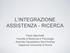 L INTEGRAZIONE ASSISTENZA - RICERCA. Paolo Marchetti Facoltà di Medicina e Psicologia Azienda Ospedaliera Sant Andrea Sapienza Università di Roma