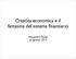 Crescita economica e il fantasma del sistema finanziario. Alessandro Penati 25 gennaio 2013