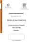 Rilevazione degli apprendimenti. Anno Scolastico 2012 2013 PROVA DI MATEMATICA. Scuola secondaria di II grado. Classe Seconda Fascicolo 1