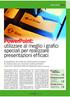 PowerPoint: utilizzare al meglio i grafici speciali per realizzare presentazioni efficaci. Se un disegno vale più di.