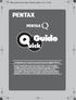 Pentax_Q_QSG_ITA.book Page 0 Wednesday, August 24, 2011 9:16 AM. Vi ringraziamo per l acquisto di questa fotocamera digitale PENTAX.