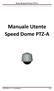 Manuale Utente Speed Dome PTZ-A