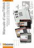 Versione 3.0. Software per la configurazione dei. dispositivi di controllo My Home. Manuale d uso TiWeb 07/03-PC