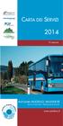 CARTA DEI SERVIZI AUTOLINEE MUGELLO VALDISIEVE SOCIETÀ CONSORTILE A RESPONSABILITÀ LIMITATA. www.amvbus.it 9ª EDIZIONE RATP