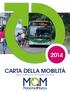 CARTA DELLA MOBILITÀ Approvata con delibera del C.d.A. del 29 maggio 2014 - prima edizione