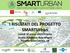 I RISULTATI DEL PROGETTO SMARTUrban. Lunedì 16 marzo 2015, Firenze Scuola di Agraria, Aula Magna Piazzale delle Cascine, 18