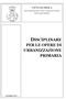 CITTÀ DI IMOLA. Settore Programmazione, Tutela e Gestione del Territorio Settore Opere Pubbliche DISCIPLINARE PER LE OPERE DI URBANIZZAZIONE PRIMARIA