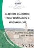 LA GESTIONE DELLE RISORSE E DELLE RESPONSABILITA IN MEDICINA NUCLEARE