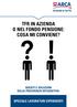 TFR IN AZIENDA O NEL FONDO PENSIONE: COSA MI CONVIENE?