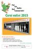 Corsi estivi 2015. Fai UnSalto. Sul. Cassarate! Fai Un. Cassarate! Da noi puoi trovare